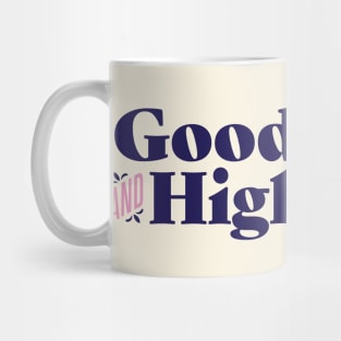 Good vibes and high fives Mug